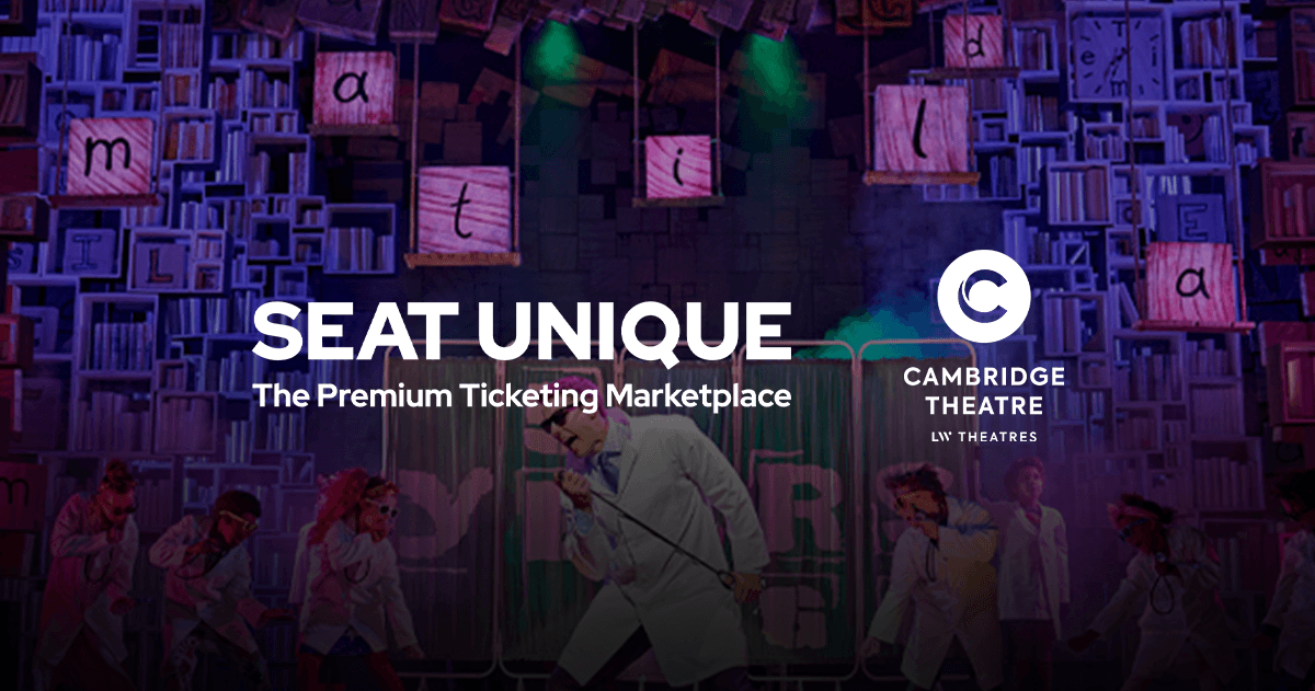 Cambridge Theatre Announces New Partnership With Seat Unique For Their Current Production, Matilda The Musical